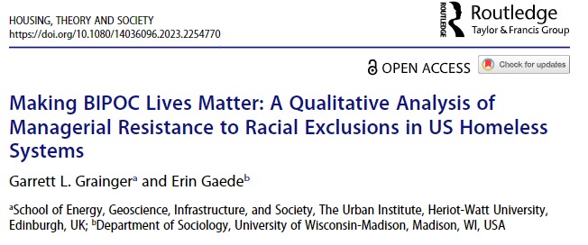 Screenshot of title: "Making BIPOC Lives Matter: A Qualitative Analysis of Managerial Resistance to Racial Exclusions in US Homeless Systems" in Housing, Theory, and Society by Garrett L. Grainger and Erin Gaede.